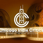 Chicago Indie Critics Awards:   