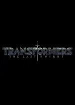 «Трансформеры: Последний Рыцарь»: Первый трейлер